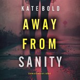 Away From Sanity (A Nina Veil FBI Suspense Thriller—Book 9) (MP3-Download)