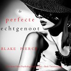 De perfecte echtgenoot (Een Jessie Hunt Psychologische Thriller – Boek Tweeëntwintig) (MP3-Download)