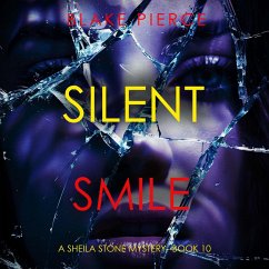 Cover Silent Smile (A Sheila Stone Suspense Thriller—Book Ten) (MP3-Download)