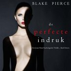 De perfecte indruk (Een Jessie Hunt Psychologische Thriller – Boek Dertien) (MP3-Download)