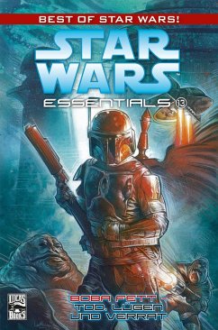 Star Wars Essentials, Band 13 - Boba Fett - Tod, Lügen und Verrat (eBook, ePUB) - Wagner, John