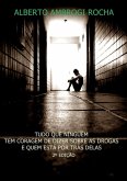 Tudo Que Ninguém Tem Coragem De Dizer Sobre As Drogas E Quem Está Por Trás Delas (eBook, PDF) Tudo Que Ninguém Tem Coragem De Dizer Sobre As Drogas E Quem Está Por Trás Delas (eBook, PDF)