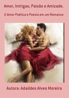 Cover Amor, Intrigas, Paixão E Amizade. (eBook, PDF)