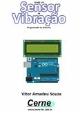 Lendo Um Sensor De Vibração Programado No Arduino (eBook, PDF)