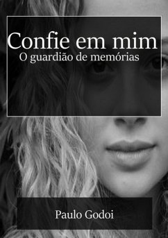 Confie Em Mim (eBook, PDF) - Godoi, Paulo