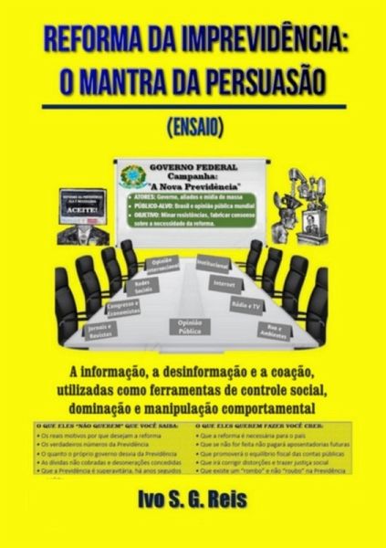 Reforma Da Imprevidência: O Mantra Da Persuasão (eBook, PDF)