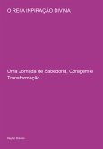 O Rei A Inpiração Divina (eBook, PDF)