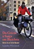 Da Grécia À Suíça Em Bicicleta (eBook, PDF)
