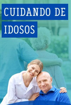Cover Cuidando De Idosos (eBook, PDF)