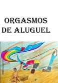Orgasmos Alugados (eBook, PDF)