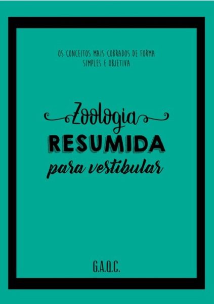 Zoologia Resumida Para Vestibular (eBook, PDF) Zoologia Resumida Para Vestibular (eBook, PDF)
