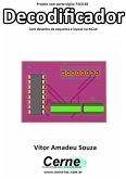Projeto Com Porta Lógica 74ls138 Decodificador Com Desenho De Esquema E Layout No Kicad (eBook, PDF)