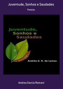 Juventude, Sonhos E Saudades (eBook, PDF) - Romani, Andrea Garcia