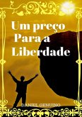 Um Preço Para A Liberdade (eBook, PDF)