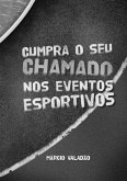 Cumpra O Seu Chamado Nos Eventos Esportivos (eBook, PDF)
