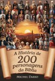 A História De 200 Personagens Da Bíblia (eBook, PDF)