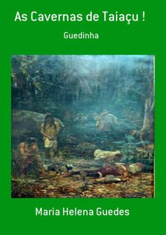 Cover As Cavernas De Taiaçu ! (eBook, PDF)