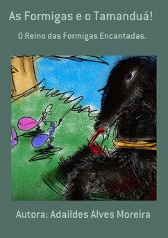 Cover As Formigas E O Tamanduá! (eBook, PDF)