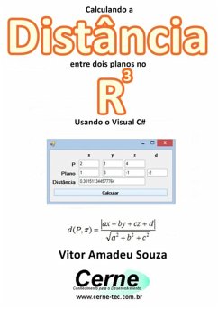 Calculando A Distância Entre Dois Planos No R3 Usando O Visual C# (eBook, PDF) - Souza, Vitor Amadeu