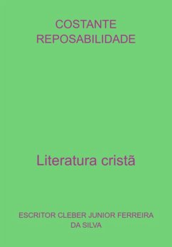 Costante Reposabilidade (eBook, PDF) - Da Silva, Escritor Cleber Junior Ferreira