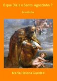 O Que Dizia O Santo Agostinho ? (eBook, PDF)