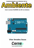 Implementando Um Detector De Luz Ambiente Com O Sensor Isl29034 Via I2c No Arduino (eBook, PDF)