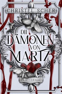 Cover Die Dämonen von Martz: Flattertod (eBook, ePUB)