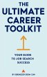 The Ultimate Career Toolkit : A... - Bild 1