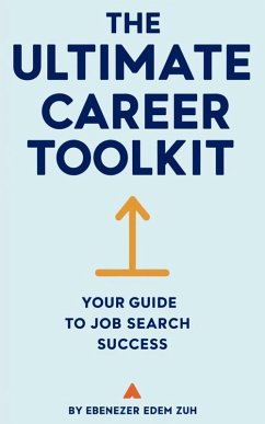 Cover The Ultimate Career Toolkit : A Step-by-Step Guide to Landing Your Dream Job (eBook, ePUB)