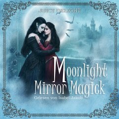 Moonlight Mirror Magick (MP3-Download) - Delight, Juicy