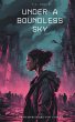 Under a Boundless Sky (eBook, ePUB) - Bild 1