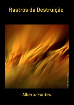 Rastros Da Destruição (eBook, PDF) - Fontes, Alberto