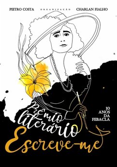 Prêmio Literário Escreve-me (eBook, PDF) - Da Febacla, Anos