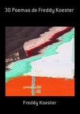 30 Poemas De Freddy Koester (eBook, PDF)