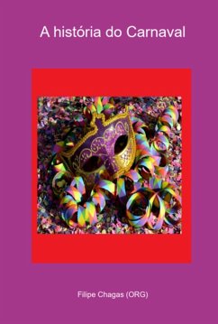 A História Do Carnaval (eBook, PDF) Cover A História Do Carnaval (eBook, PDF)