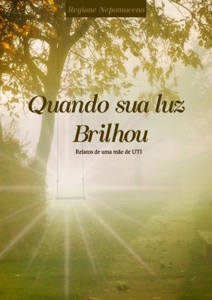 Quando Sua Luz Brilhou (eBook, PDF)