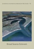 Jornalismo E Movimento Ambiental Em Rio Grande - Rs [1978-81] (eBook, PDF)