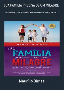 Cover Sua Família Precisa De Um Milagre (eBook, PDF)