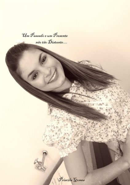 Um Passado E Um Futuro Não Tão Distante!!! (eBook, PDF)