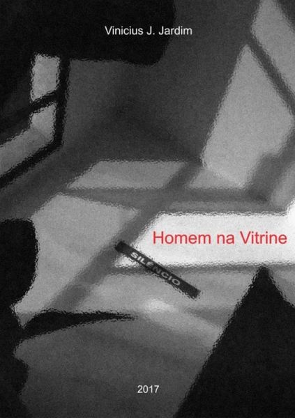 Homem Na Vitrine (eBook, PDF) Homem Na Vitrine (eBook, PDF)