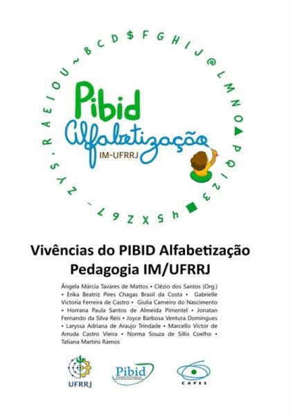 Vivências Do Pibid Alfabetização Pedagogia Im/ufrrj (eBook, PDF) Vivências Do Pibid Alfabetização Pedagogia Im/ufrrj (eBook, PDF)