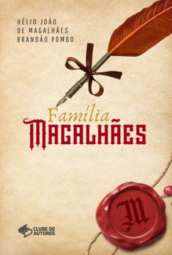 Família Magalhães (eBook, PDF) - de Pombo, Hélio João Magalhães Brandão