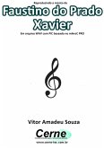 Reproduzindo A Música De Faustino Do Prado Xavier Em Arquivo Wav Com Pic Baseado No Mikroc Pro (eBook, PDF)