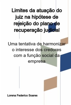 Cover Limites Da Atuação Do Juiz Na Hipótese De Rejeição Do Plano De Recuperação Judicial (eBook, PDF)