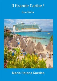 O Grande Caribe ! (eBook, PDF) - Guedes, Maria Helena