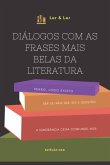 Diálogos Com As Frases Mais Belas Da Literatura (eBook, PDF)