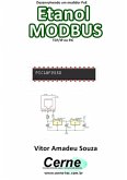 Desenvolvendo Um Medidor Poe Etanol Modbus Tcp/ip No Pic (eBook, PDF)