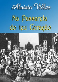 Na Passarela Do Teu Coração (eBook, PDF) - Villar, Aloisio