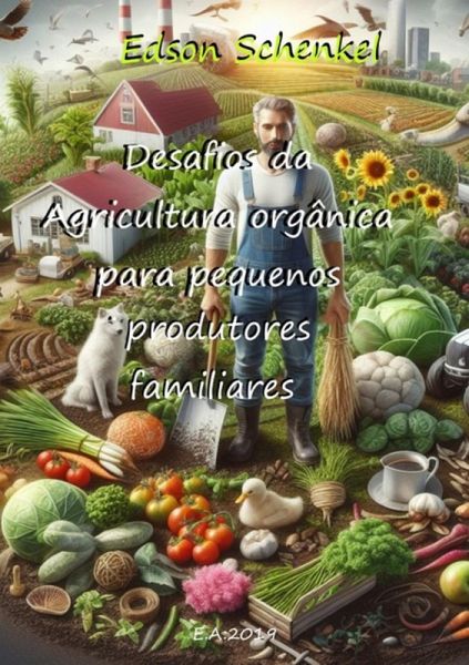 Desafios Da Agricultura Orgânica Para Pequenos Produtores Familiares (eBook, PDF)