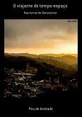 O Viajante Do Tempo-espaço (eBook, PDF) O Viajante Do Tempo-espaço (eBook, PDF)